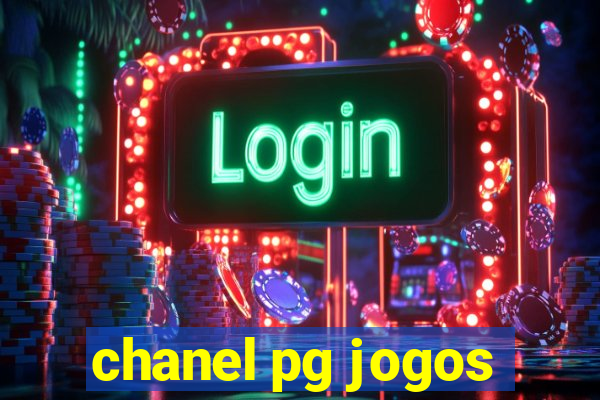 chanel pg jogos